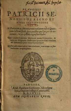 De regno et regis institutione : libri 9 ; Historiarum ac sententiarum variarum referti ...