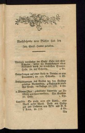 Nachstehende neue Bücher sind bey Joh. Christ. Hendel zu haben