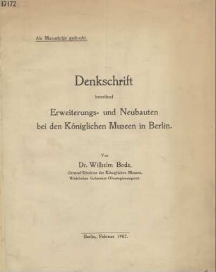 Denkschrift betreffend Erweiterungs-und Neubauten bei den Königlichen Museen in Berlin