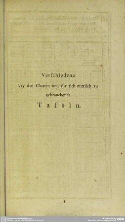 Verschiedene bey den Charten und für sich nützlich zu gebrauchende Tafeln