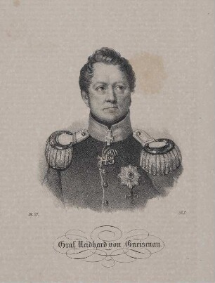 Gneisenau, August Neidhardt Graf von (1760-1831), preuß. Generalfeldmarschall