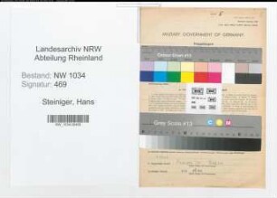 Entnazifizierung Hans Steiniger , geb. 06.05.1902 (Oberst)