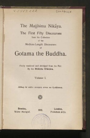 1: The first fifty discourses from the collection of the medium length discourses (Majjhima-Nikāya) of Gotama the Buddha