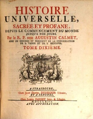 Histoire Universelle, Sacrée Et Profane : Depuis Le Commencement Du Monde Jusqu'A Nos Jours. 10