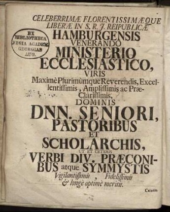 Celeberrimæ Florentissimæque Liberæ In S. R. J. Reipublicæ Hamburgensis Venerando Ministerio Ecclesiastico, ...