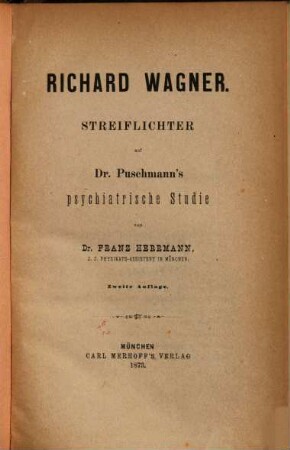 Richard Wagner : Streiflichter auf Dr. Puschmann's psychiatrische Studie