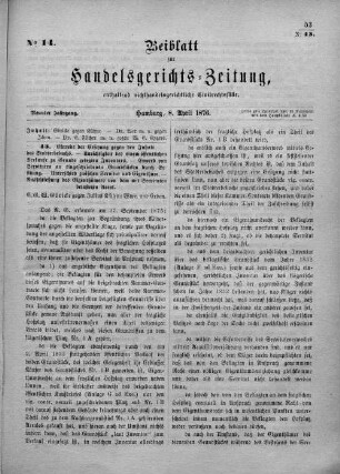 Beiblatt zur hamburgischen Handelsgerichts-Zeitung No. 14. Neunter Jahrgang. Hamburg, 8. April 1876.