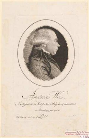 Andreas Weis, Stadgerichtssubstitut und Vergantschreiber; geb. 1764