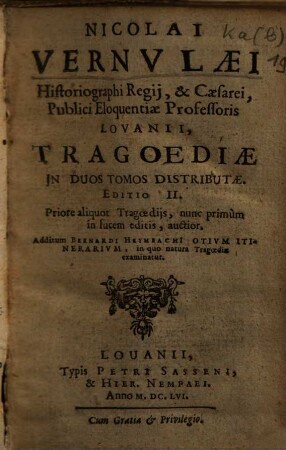 Nicolai Vernulaei historiographi regij, et Caesarei, publici eloquentiae professoris Lovanii, tragoediae : in duos tomos distributae, 1