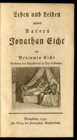 Leben und Leiden meines Vaters Jonathan Eiche