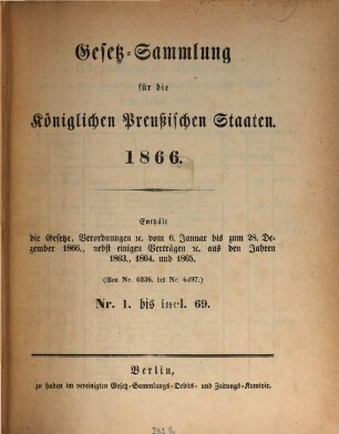 Gesetzsammlung für die Königlich-Preußischen Staaten : enth. d. Verordnungen vom ... 1866, 1866