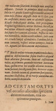 Ad certam ortvs vel occasus alicuius speciem determinandam, tria requiruntur præcipue.