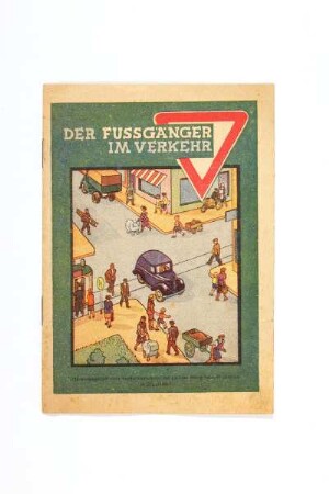 Der Fußgänger im Verkehr