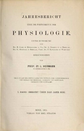 Jahresbericht über die Fortschritte der Physiologie. 1. 1892