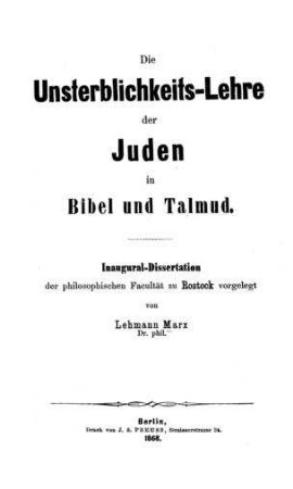 Die Unsterblichkeits-Lehre der Juden in Bibel und Talmud / von Lehmann Marx