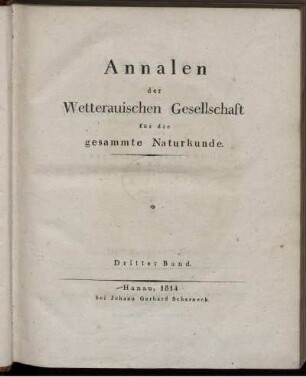 3: Annalen der Wetterauischen Gesellschaft für die Gesammte Naturkunde zu Hanau