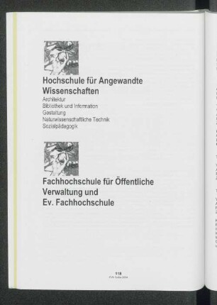 [Lehrveranstaltungen der Hochschule für angewandte Wissenschaften & Fachhochschule für öffentliche Verwaltung und Ev. Fachhochschule]