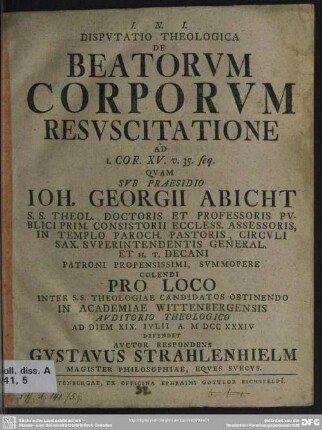 Disputatio Theologica De Beatorum Corporum Resuscitatione Ad I. Cor. XV. v. 35. seq.