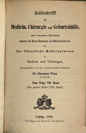 Zeitschrift für Medicin, Chirurgie und Geburtshilfe. 22 = N.F. Bd. 7. 1868