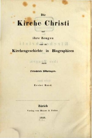 Die Kirche Christi und ihre Zeugen oder die Kirchengeschichte in Biographien. 1,4