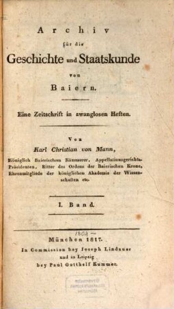 Archiv für die Geschichte und Staatskunde von Baiern : eine Zeitschrift in zwanglosen Heften. 1,1, [Das Zoll- und Mauth-Wesen in Baiern]
