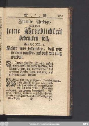 Zwölfte Predigt, Wie man seine Sterblichkeit bedencken soll, über Ps. XC, 12. Lehre uns bedencken, daß wir sterben müssen, auf daß wir klug werden.