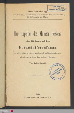 Der Rupelton des Mainzer Beckens : seine Abteilungen und deren Foraminiferenfauna, sowie einige weitere geologisch-paläontologische Mitteilungen über das Mainzer Becken