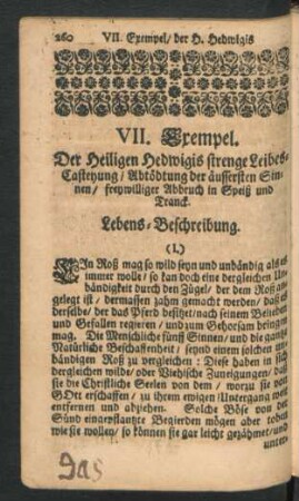 VII. Exempel. Der Heiligen Hedwigis strenge Leibes-Casteyung / Abtödtung der äussersten Sinnen / freywilliger Abbruch in Speiß und Tranck