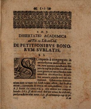 Dissertatio Academica De Petitionibus Bonorum Fisco Delatorum : = Von Ausbittung heimgefallener Güther : Occasione Lib. 10. Tit. 12. Cod.