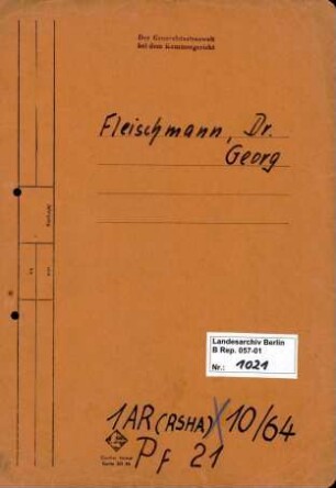 Personenheft Dr. Georg Fleischmann (*14.07.1906), Kriminalrat und SS-Sturmbannführer