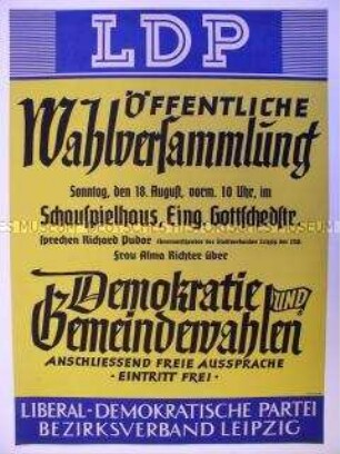 Maueranschlag mit Ankündigung einer Wahlversammlung der LDP