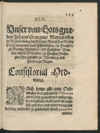 XLII. Unser von Gots Gnaden Johans Georgens Marggraffen zu Brandenburg ... Consistorial Ordnung.