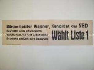 Maueranschlag mit Wahlwerbung für den Dresdner Bürgermeiser Wagner