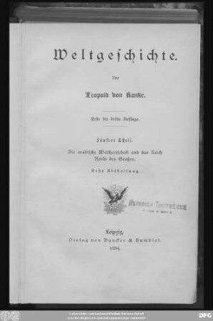 Theil 5, Abth. 1: Die arabische Weltherrschaft und das Reich Karls des Großen