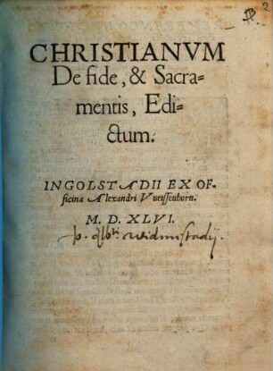 Christianvm De fide, & Sacramentis, Edictum