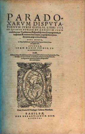 Paradoxarum Disputationum Iuris Civilis, Libri IIII : libri quatuor