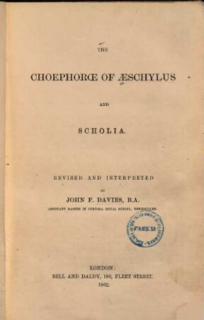 The Choephoroe of Aeschylus and scholia