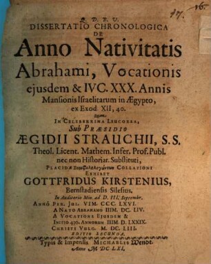 Diss. chron. de anno nativitatis Abrahami, vocationis eiusdem ...