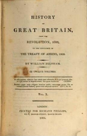 History of Great Britain : from the Revolution, 1688, to the conclusion of the treaty of Amiens, 1802 ; in twelve volumes, 10
