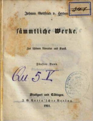 Johann Gottfried v. Herders sämmtliche Werke : in vierzig Bänden, 17. Zur schönen Literatur und Kunst ; 5