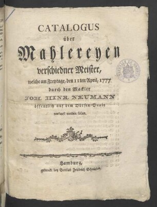 Catalogus über Mahlereyen verschiedner Meister, welche am Freytage, den 11ten April, 1777