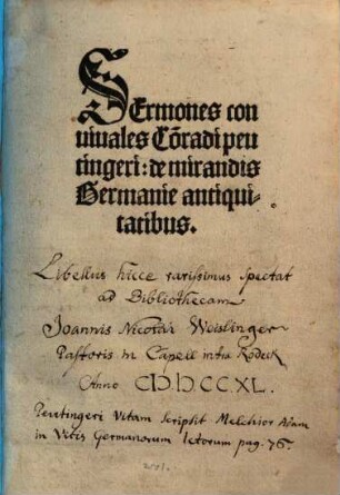 Sermones conuiuales Co[n]radi peutingeri: de mirandis Germanie antiquitatibus
