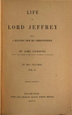 Life of Lord Jeffrey : with a selection from his correspondence ; in 2 vol., 2