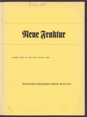Neue Fraktur : gewöhnlich, halbfett, fett, schmal halbfett, schmalfett, extrafett