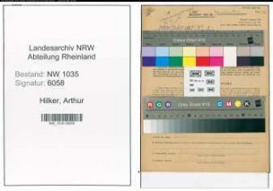 Entnazifizierung Arthur Hilker , geb. 17.05.1907 (Bueroangestellter)