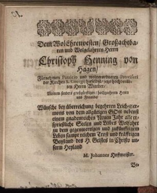 Dem Wol Ehrenvesten, Großachtbaren und Wolgelahrten Herrn Christoph Henning von Hagen [...]