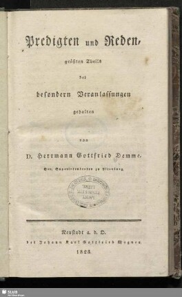 Predigten und Reden : größten Theils bei besondern Veranlassungen gehalten