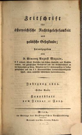 Zeitschrift für österreichische Rechtsgelehrsamkeit und politische Gesetzkunde. 1825,1, 1825,1