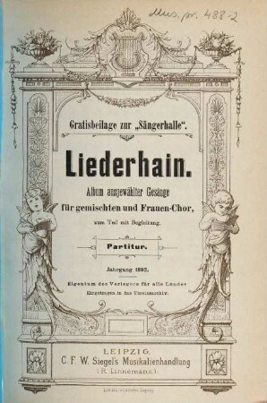 Liederhain : Album ausgewählter Gesänge für gemischten und Frauen-Chor zum Teil mit Begleitung. 2, Jahrgang 1892