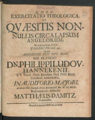 Exercitatio Theologica, De Quaesitis Nonnullis Circa Lapsum Angelorum, Et praecipue ex Dicto Johann. VIII. vers. 44.